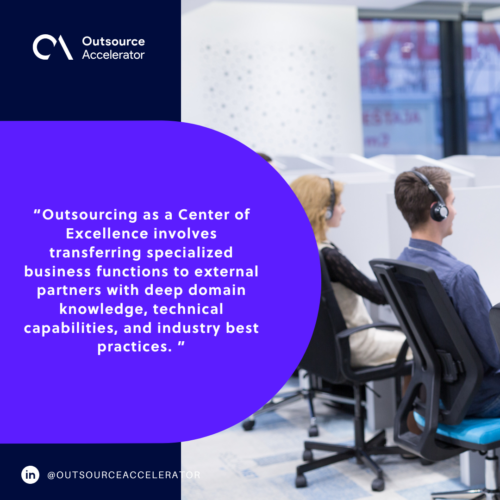 How outsourcing as a Center of Excellence works