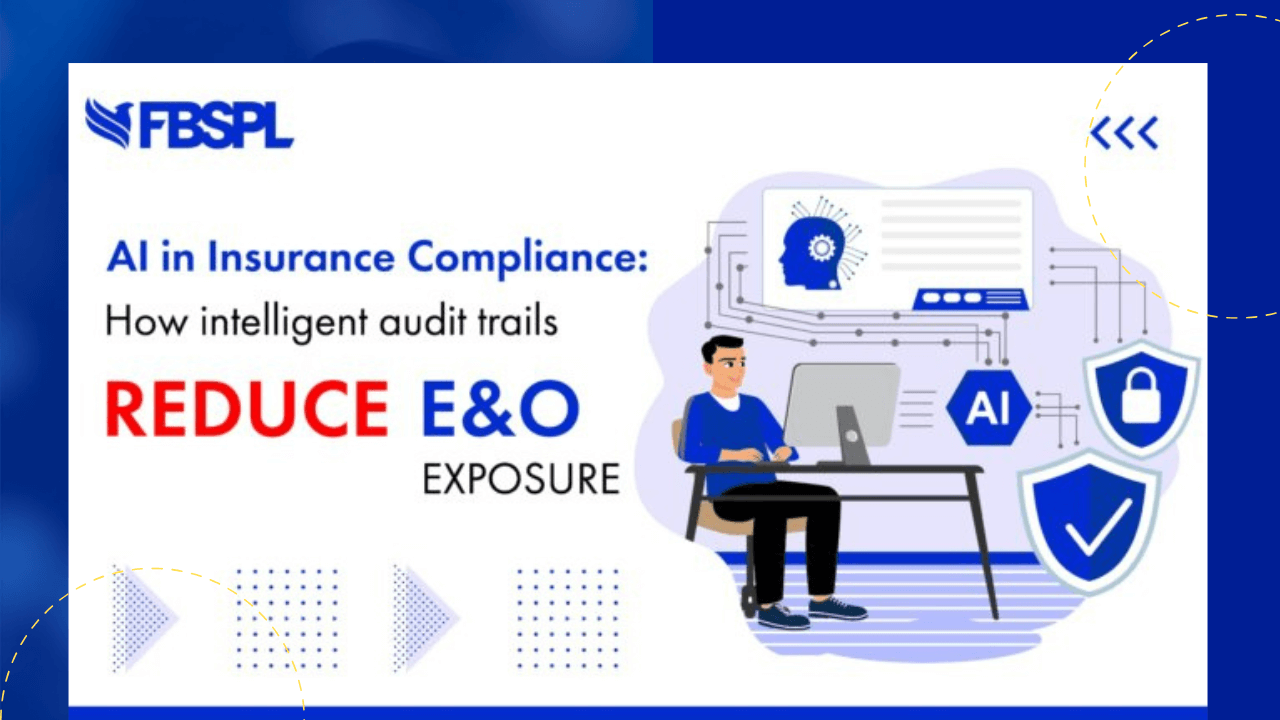 AI in insurance compliance How intelligent audit trails reduce E&O exposure