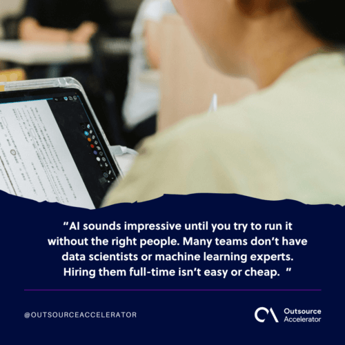 Lack of in-house expertise