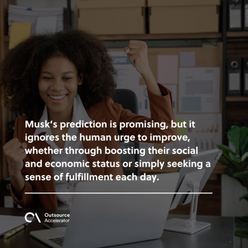 Elon Musk: AI Will Make Work Optional | Outsource Accelerator