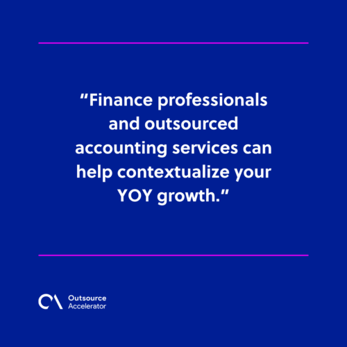 Work with finance professionals for your YOY computations