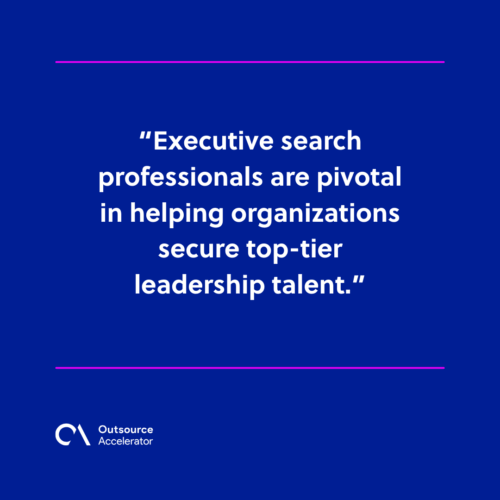 Primary responsibilities of executive search professionals