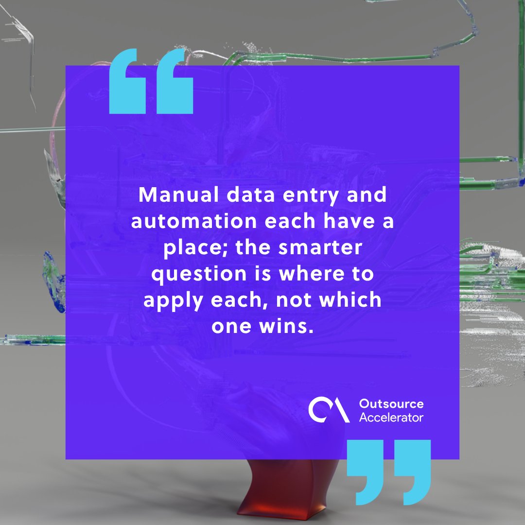 Why manual data entry and automation are not opposites